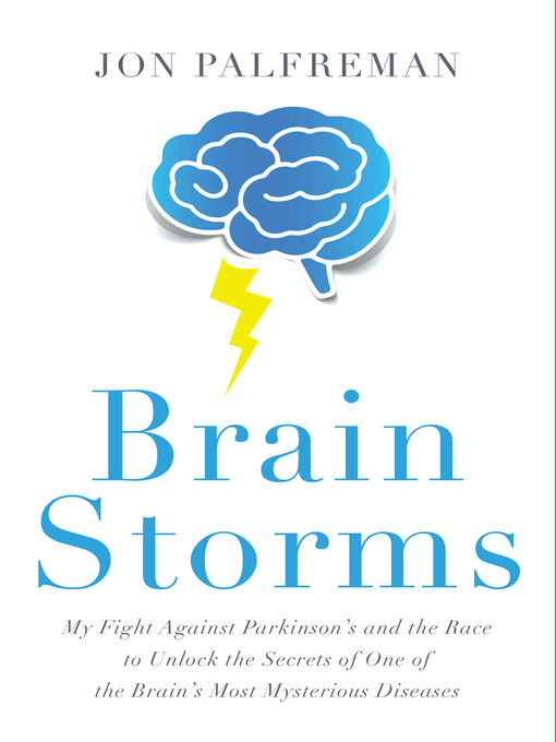 Title details for Brain Storms by Jon Palfreman - Available